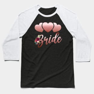 Bride Bridal Wedding Bachelorette Party Baseball T-Shirt